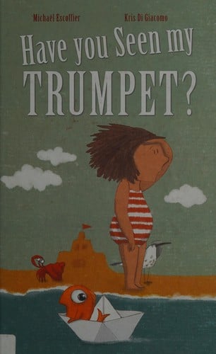 Have you seen my trumpet?