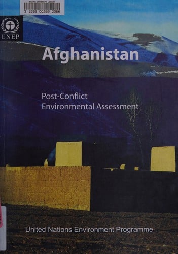 Afghanistan, post-conflict environmental assessment