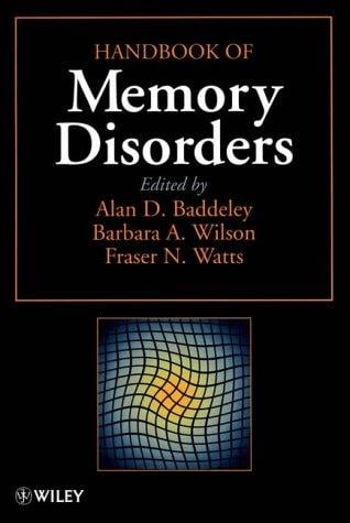 Handbook of memory disorders