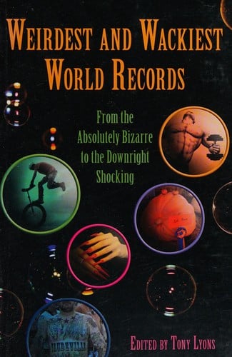 Weirdest and wackiest world records