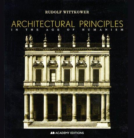 Architectural Principles in the Age of Humanism