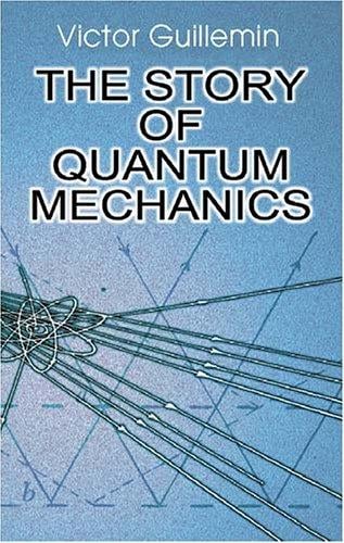 The story of quantum mechanics