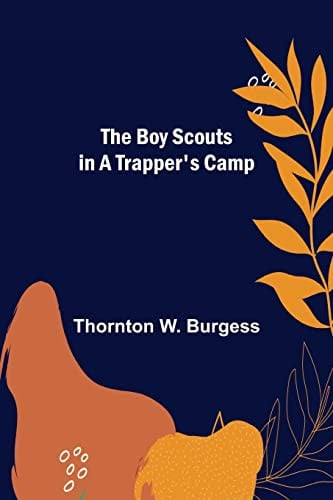 The boy scouts in a trapper's camp