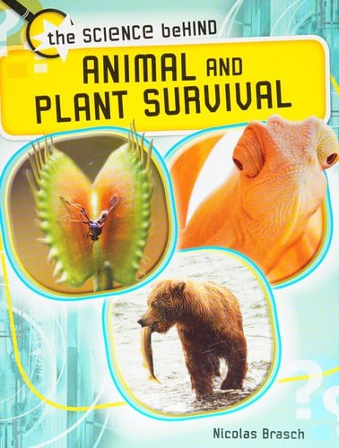 Animal and plant survival