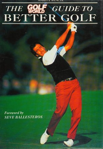 The Golf world guide to better golf