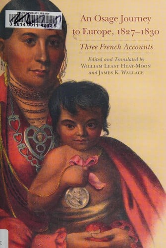 An Osage journey to Europe, 1827-1830