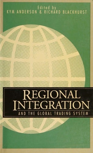 Regional integration and the global trading system