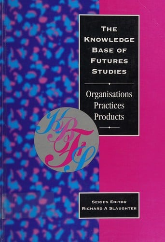 The knowledge base of futures studies
