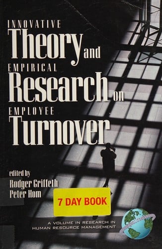 Innovative theory and empirical research on employee turnover