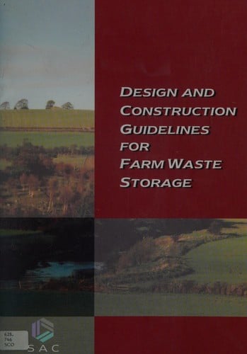 Design and construction guidelines for farm waste storage