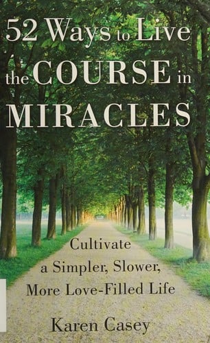 52 ways to live the Course in miracles