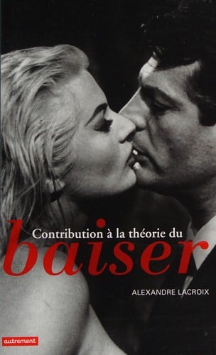 Contribution à la théorie du baiser