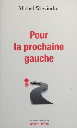 Pour la prochaine Gauche