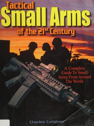 Tactical small arms of the 21st century