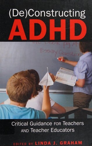 (De)constructing ADHD