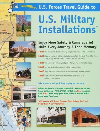 U. S. Forces Travel Guide to U. S. Military Installations