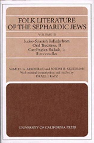 Folk Literature of the Sephardic Jews: Vol. III