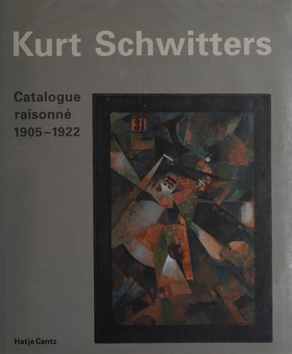 Kurt Schwitters, catalogue raisonné