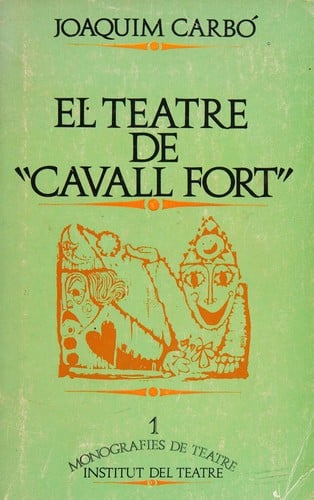 El teatre de "Cavall fort"