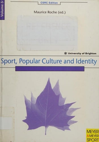 Sport, Popular Culture and Identity (Chelsea School Research Centre)