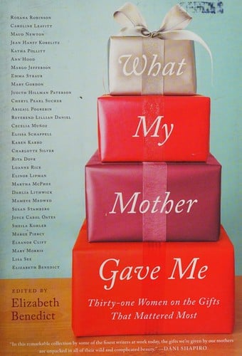 What my mother gave me