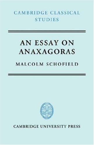 An Essay on Anaxagoras (Cambridge Classical Studies)