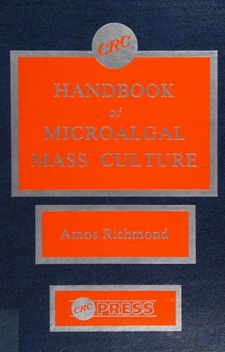 CRC Handbook of microalgal mass culture