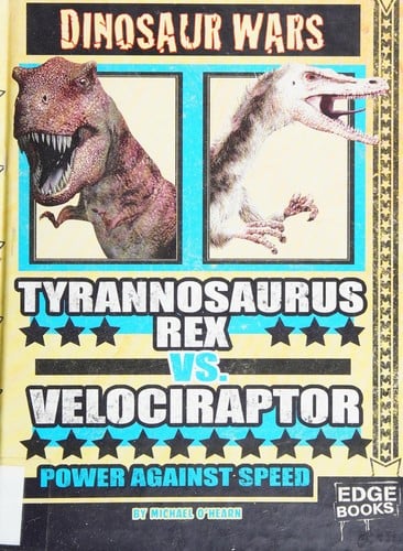 Tyrannosaurus rex vs. Velociraptor