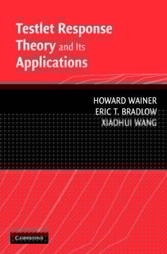 Testlet Response Theory and Its Applications