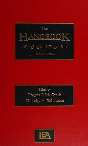 The handbook of aging and cognition