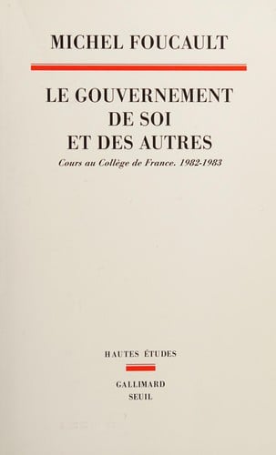 Le gouvernement de soi et des autres