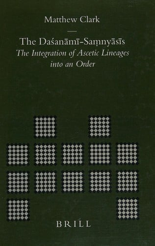 The DaÔsanÕamÕi-saṃnyÕasÕis