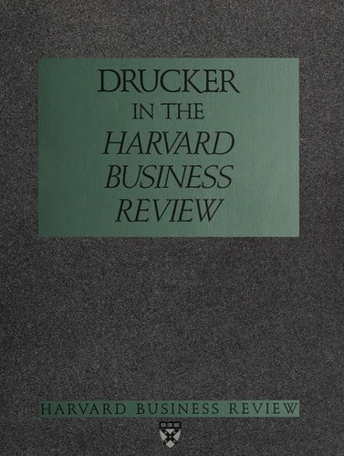 Drucker in the Harvard Business Review, 1963-1989