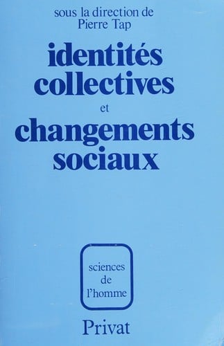 Identités collectives et changements sociaux