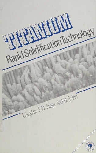 Titanium, rapid solidification technology