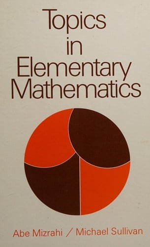 Topics in elementary mathematics