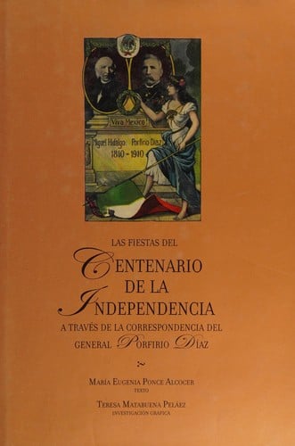 Las fiestas del Centenario de la Independencia a través de la correspondencia del General Porfirio Díaz