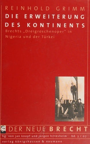 Die Erweiterung des Kontinents: Brechts "Dreigroschenoper" in Nigeria und der T urkei