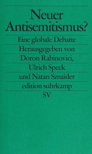 Edition Suhrkamp, Band 2386: Neuer Antisemitismus? Eine globale Debatte