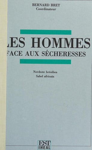 Les Hommes face aux sécheresses