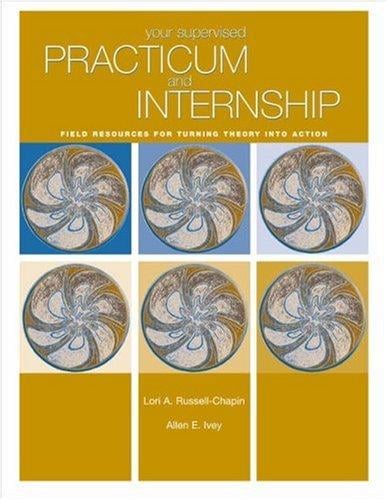 Your Supervised Practicum And Internship