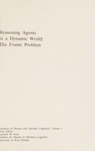 Reasoning agents in a dynamic world