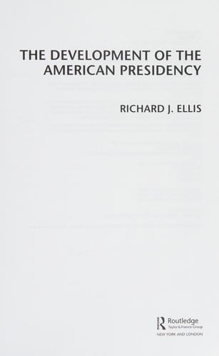 The Development of the American Presidency