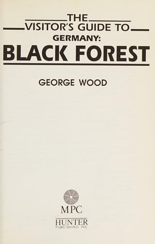 The visitor's guide to Germany, Black Forest