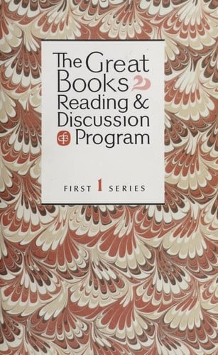 The Great Books Reading and Discussion Program--First Series--Volume 1