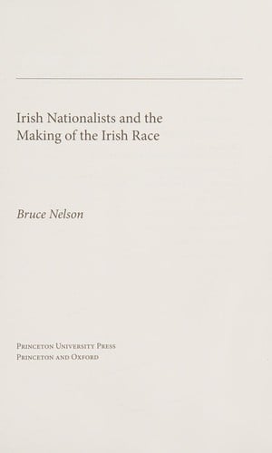 Irish nationalists and the making of the Irish race