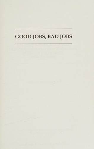 Good jobs, bad jobs