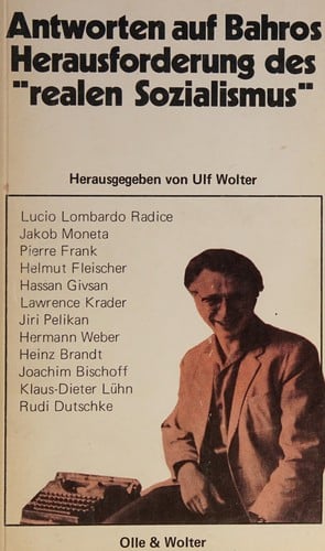 Antworten auf Bahros Herausforderung des "realen Sozialismus"