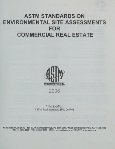 ASTM Standards on Environmental Site Assessments for Commercial Real Estate