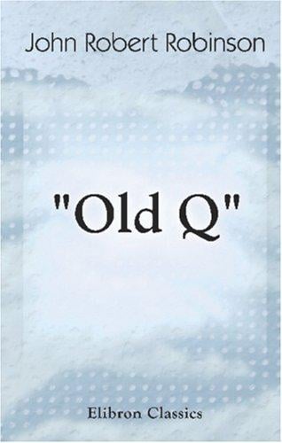'Old Q'